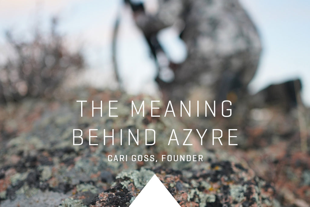 The Meaning Behind Azyre